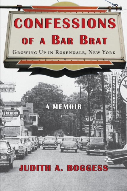 Cover for Judith a Boggess · Confessions of a Bar Brat (Paperback Book) (2017)