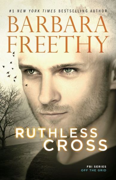 Cover for Barbara Freethy · Ruthless Cross - Off the Grid: FBI (Paperback Book) (2019)