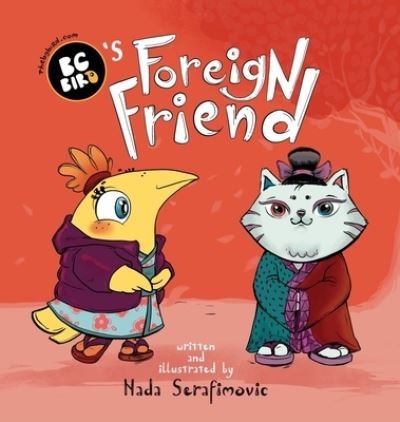 Cover for Nada Serafimovic · BG Bird's Foreign Friend (Innbunden bok) (2022)