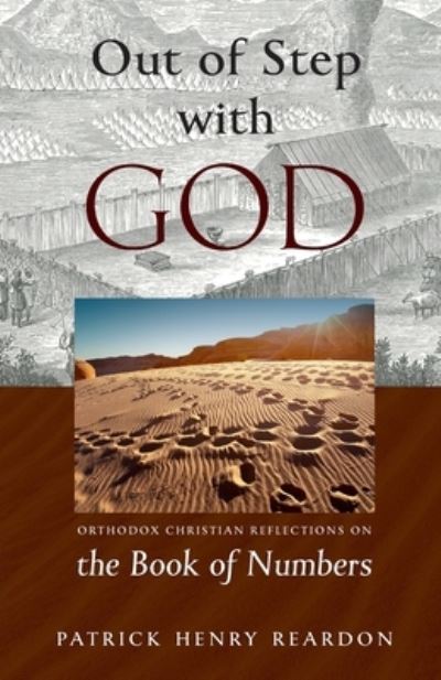 Cover for Henry Patrick Reardon · Out of Step with God: Orthodox Christian Reflections on the Book of Numbers (Paperback Book) (2021)