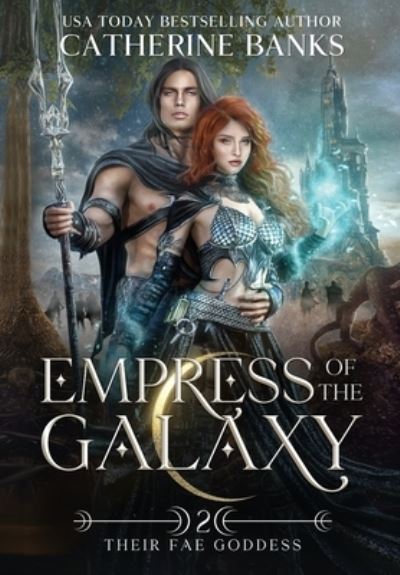 Cover for Catherine Banks · Empress of the Galaxy (Bok) (2023)