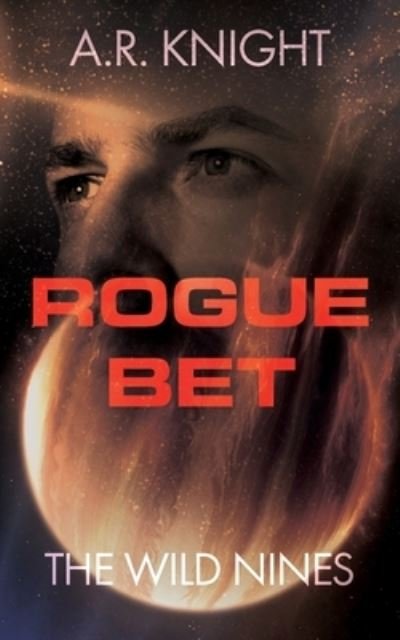 Cover for A R Knight · Rogue Bet (Paperback Bog) (2020)