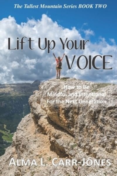 Cover for Alma L Carr-Jones · Lift Up Your Voice (Paperback Book) (2021)