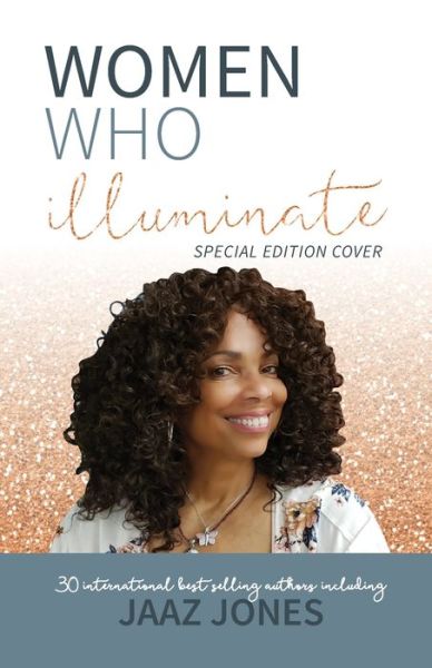 Women Who Illuminate- Jaaz Jones - Jaaz Jones - Books - Kate Butler Books - 9781948927666 - December 27, 2019