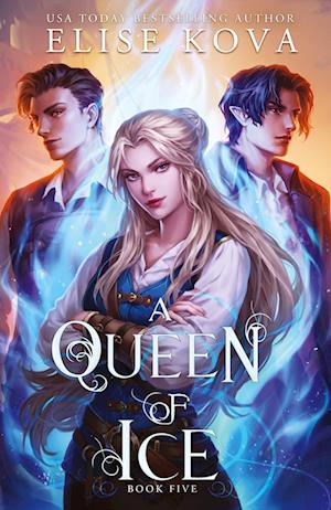 Cover for Elise Kova · A Queen of Ice (Paperback Book) (2024)