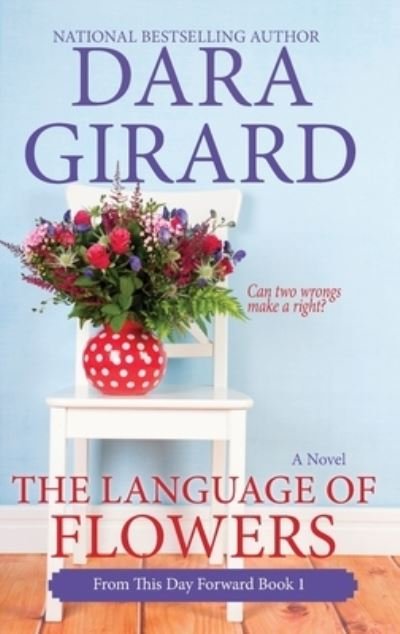 Cover for Dara Girard · Language of Flowers (Book) [Large Print edition] (2022)