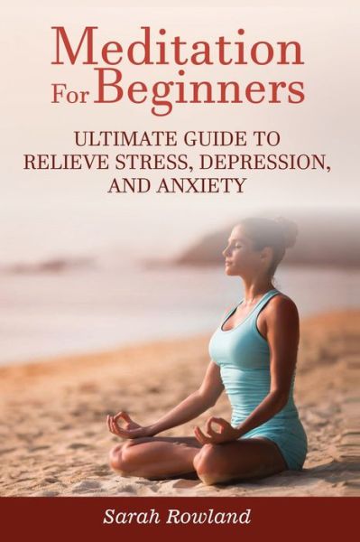 Cover for Sarah Rowland · Meditation for Beginners (Paperback Book) (2021)