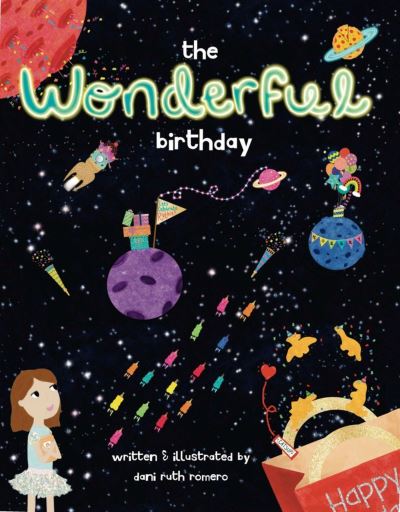 Cover for Dani Ruth Romero · The Wonderful Birthday: A Wonderful Word Book (Hardcover Book) (2024)