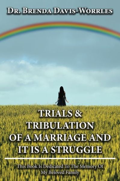 Cover for Brenda Worrles · Trials and Tribulations of a Marriage and It Is a Struggle (Book) (2022)