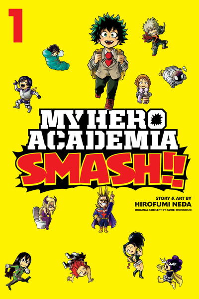 Cover for Hirofumi Neda · My Hero Academia: Smash!!, Vol. 1 - My Hero Academia: Smash!! (Taschenbuch) (2019)