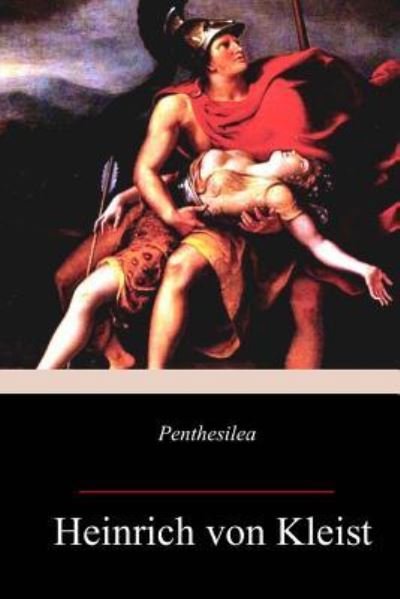 Cover for Heinrich von Kleist · Penthesilea (Paperback Bog) (2017)