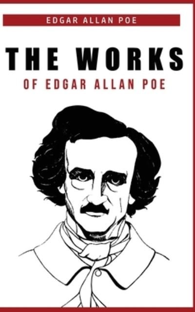 Cover for Edgar Allan Poe · The Works of Edgar Allan Poe (Hardcover Book) (2020)