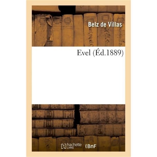Cover for Belz de Villas · Evel (Paperback Book) (2017)