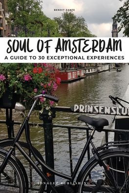 Cover for Jonglez · Soul of Amsterdam: 30 unforgettable experiences that capture the soul of Amsterdam (Paperback Book) (2023)