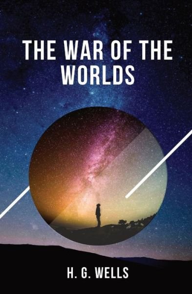 The War of the Worlds: one of the earliest stories to detail a conflict between mankind and an extraterrestrial race - H G Wells - Bøger - Les Prairies Numeriques - 9782491251666 - 25. august 2020