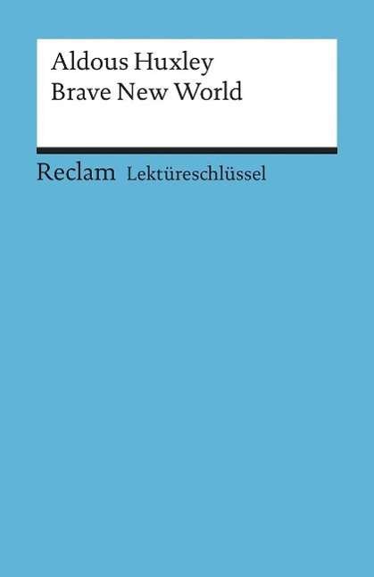 Cover for Aldous Huxley · Reclam UB 15366 Lekt.Huxley.Brave New (Bok)