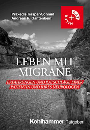 Leben MIT Migräne - Praxedis Kaspar-Schmid - Books - Kohlhammer Verlag - 9783170445666 - August 31, 2024