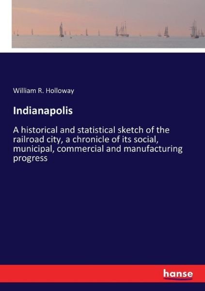 Cover for Holloway · Indianapolis (Book) (2017)
