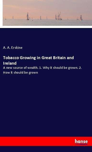 Cover for Erskine · Tobacco Growing in Great Britai (Book)