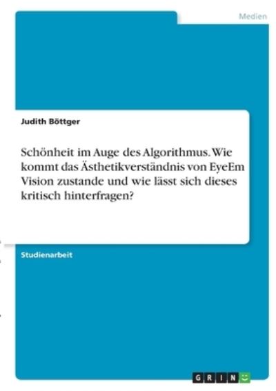 Cover for Böttger · Schönheit im Auge des Algorithm (N/A)