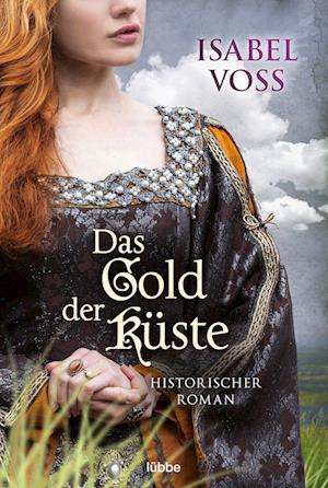 Cover for Isabel Voss · Das Gold der Küste (Bok) (2023)