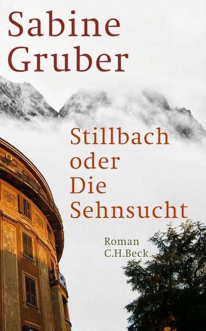 Cover for Sabine Gruber · Stillbach Oder Die Sehnsucht (Book)