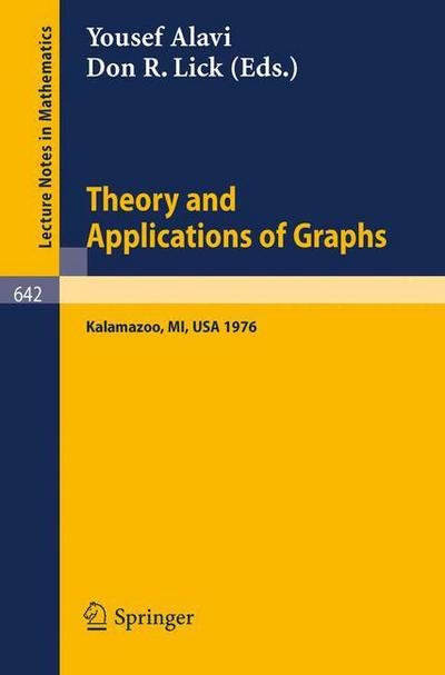 Cover for Y Alavi · Theory and Applications of Graphs - Lecture Notes in Mathematics (Paperback Book) (1978)
