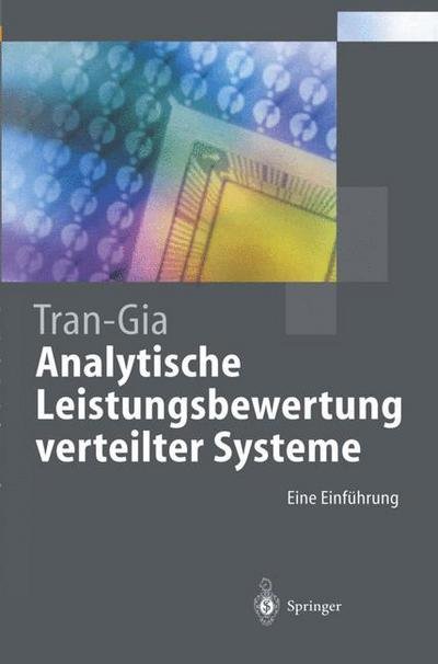 Cover for Tran-Gia, Phuoc (Universitat Wurzburg) · Analytische Leistungsbewertung Verteilter Systeme - Springer-Lehrbuch (Paperback Bog) [German edition] (1996)