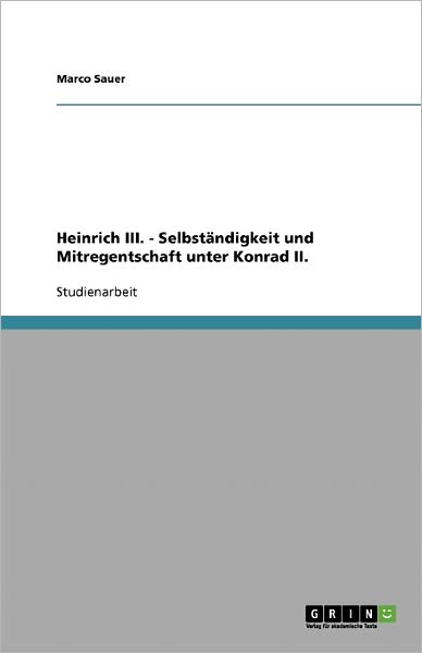 Cover for Sauer · Heinrich III. - Selbständigkeit u (Book) [German edition] (2007)