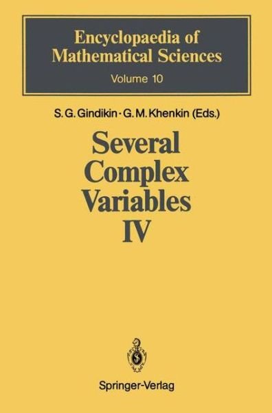 Cover for Semen G Gindikin · Several Complex Variables IV: Algebraic Aspects of Complex Analysis - Encyclopaedia of Mathematical Sciences (Taschenbuch) [Softcover reprint of the original 1st ed. 1990 edition] (2011)