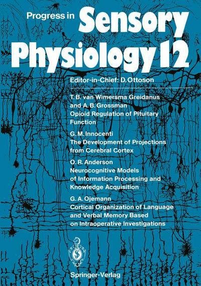 Cover for O R Anderson · Progress in Sensory Physiology - Progress in Sensory Physiology (Pocketbok) [Softcover reprint of the original 1st ed. 1991 edition] (2011)