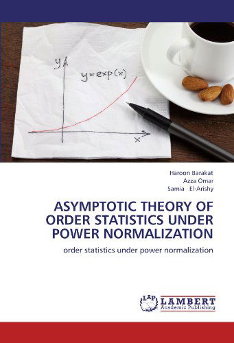 Cover for Samia El-arishy · Asymptotic Theory of Order Statistics Under Power Normalization (Paperback Book) (2012)