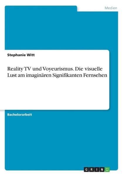 Cover for Witt · Reality TV und Voyeurismus. Die vi (Bok) (2017)