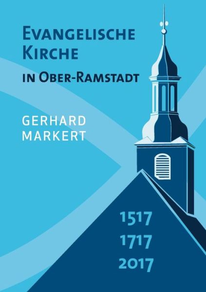 Cover for Markert · Evangelische Kirche in Ober-Ram (Book) (2017)