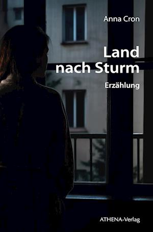 Cover for Anna Cron · Land nach Sturm (Book) (2023)