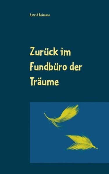 Cover for Reimann · Zurück im Fundbüro der Träume (Bog) (2018)