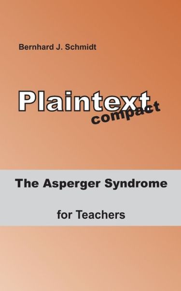 Cover for Schmidt · The Asperger Syndrome for Teach (Buch) (2019)