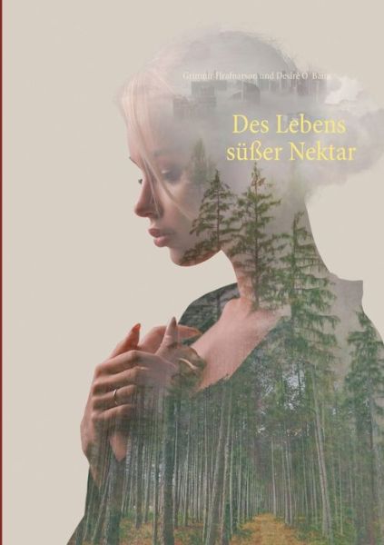 Cover for Grimnir Hrafnarson · Des Lebens susser Nektar (Paperback Book) (2020)