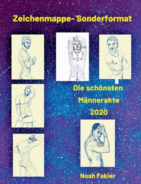 Cover for Noah Fakier · Sonderformat- Die schoensten Manner Zeichnungen 2020 (Paperback Book) (2020)
