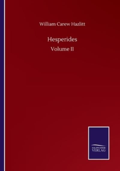 Cover for William Carew Hazlitt · Hesperides: Volume II (Pocketbok) (2020)