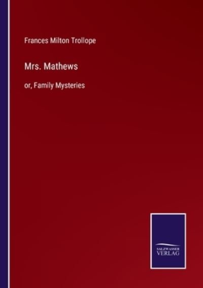 Cover for Frances Milton Trollope · Mrs. Mathews (Taschenbuch) (2022)