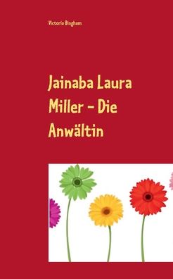 Jainaba Laura Miller - Die Anwä - Bingham - Boeken -  - 9783752623666 - 11 oktober 2020