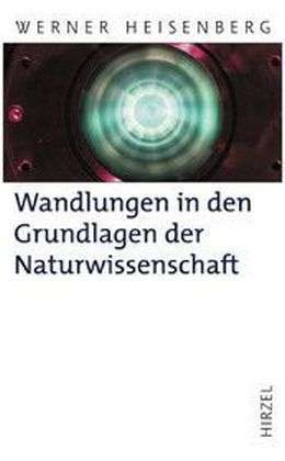 Cover for Werner Heisenberg · Wandlungen in den Grundlagen der Naturwissenschaft (Hardcover Book) (2005)