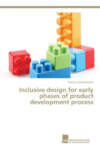 Cover for Modzelewski Markus · Inclusive Design for Early Phases of Product Development Process (Pocketbok) (2015)