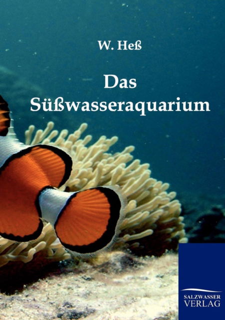 Cover for W Hess · Das Susswasseraquarium (Paperback Book) [German edition] (2011)