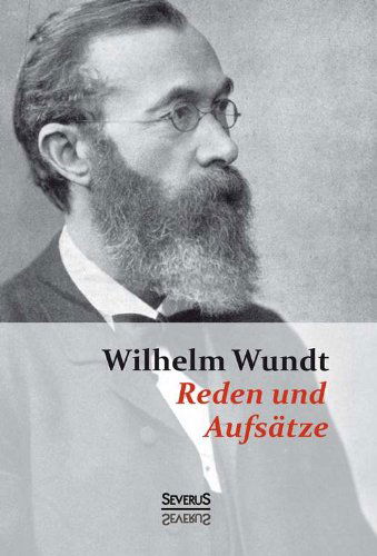 Cover for Wilhelm Wundt · Reden Und Aufsatze (Taschenbuch) [German edition] (2013)