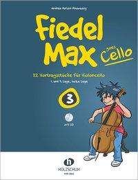 Cover for Holzer-Rhomberg · Fiedel-Max goes Cello 3 (Book)