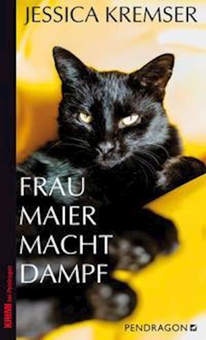 Cover for Jessica Kremser · Frau Maier macht Dampf (Paperback Book) (2021)