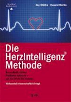 Die Herzintelligenz (R)-Methode: Gesundheit Starken, Probleme Meistern - Mit Der - Doc Childre - Books - - 9783867310666 -