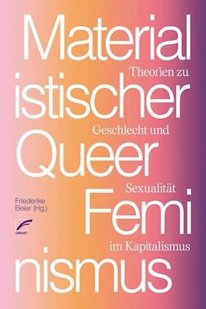 Cover for Friederike Beier · Materialistischer Queerfeminismus (Bok) (2023)